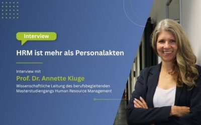 „HRM ist mehr als Personalakten“ – Ein Interview mit Prof. Dr. Annette Kluge