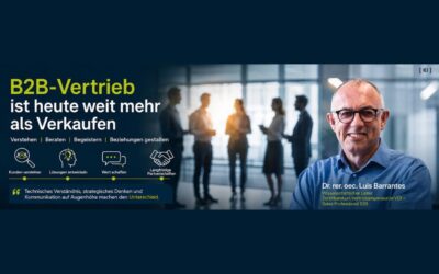 B2B-Vertrieb ist heute weit mehr als Verkaufen
