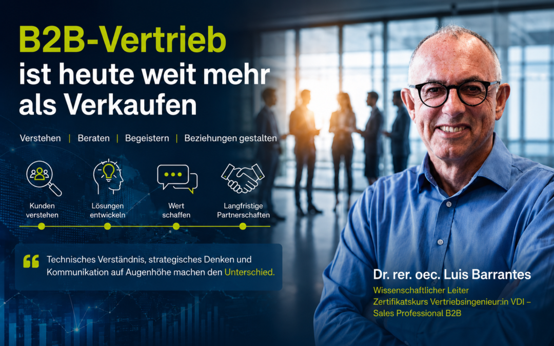 B2B-Vertrieb ist heute weit mehr als Verkaufen
